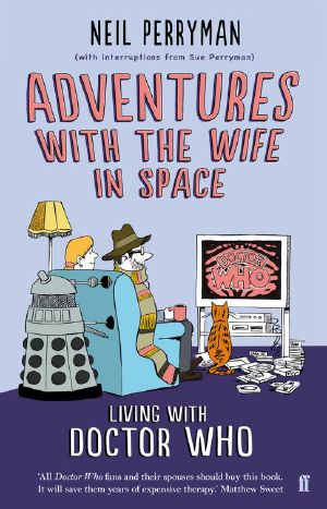 [Doctor Who: The Wife in Space 01] • Adventures with the Wife in Space